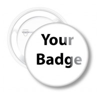 Your badge - Your design 58 mm
